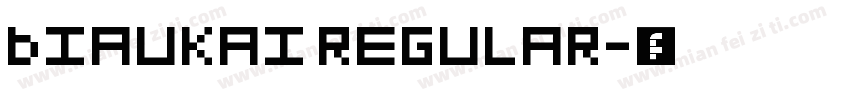 bIAUKAI REGULAR字体转换